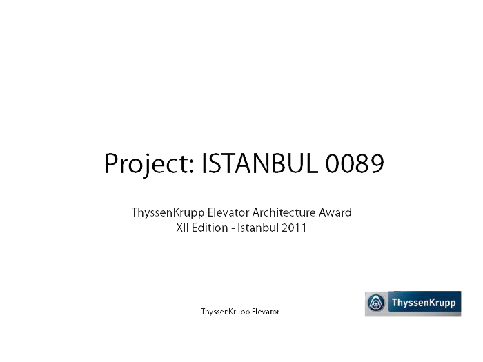 XII Premio Thyssenkrupp Elevator Architecture_Europe_Istanbul_Turkey_Architects_Cruz-Y-Ortiz