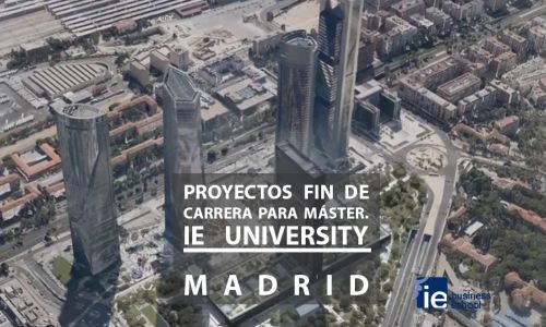 Proyectos fin de carrera para Máster. IE University. Madrid, España